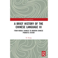 A Brief History of the Chinese Language III: From Middle Chinese to Modern Chinese Phonetic System