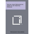 Social And Biological Aspects Of Mental Disease