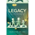 Legacy: The Fundamental Principals of Family & Financial Planning