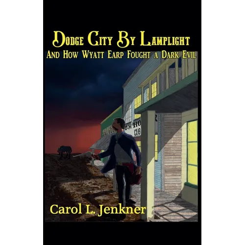Dodge City By Lamplight