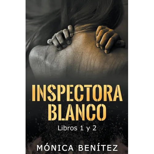 Inspectora Blanco (libros 1 y 2)