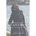 You Prayed for a Black Baby?, The stories of five extraordinary black women!