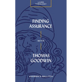 Finding Assurance with Thomas Goodwin