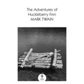 The Adventures of Huckleberry Finn
