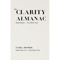 The Clarity Almanac: 2026 Edition: Fire Horse Year