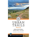 Urban Trails: Reno: Galena * North Valleys * Washoe Valley * City Parks