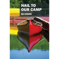 Hail to Our Camp