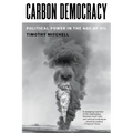 Carbon Democracy: Political Power in the Age of Oil
