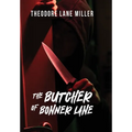 The Butcher of Bonner Lane