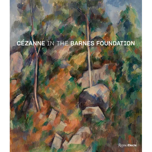 Cézanne in the Barnes Foundation