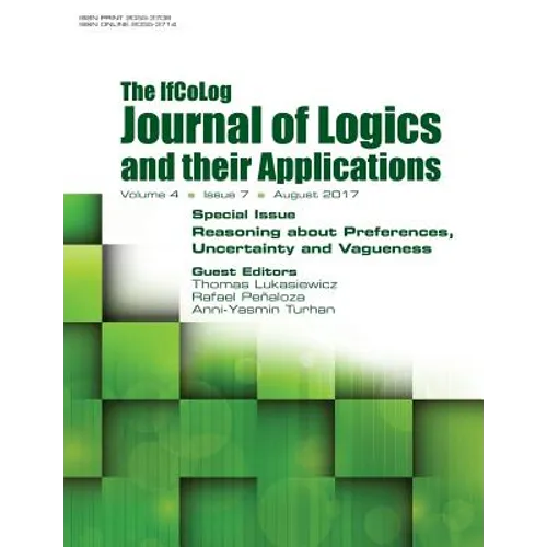 Ifcolog Journal of Logics and their Applications. Volume 4, number 7. Reasoning about Preferences, Uncertainty and Vagueness