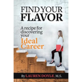 Find Your Flavor: A Recipe for Discovering Your Ideal Career