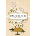 Emily Dickinson: Letters: Edited by Emily Fragos