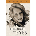 Through My Eyes