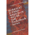 RUBA'IYAT & PAND-NAMEH OF 'ATTAR... Sufi Pocketbook Series: New Humanity Books