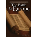 The Battle for Europe: A Literary Commentary On the Book of Acts