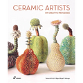 Ceramic Artists on Creative Processes