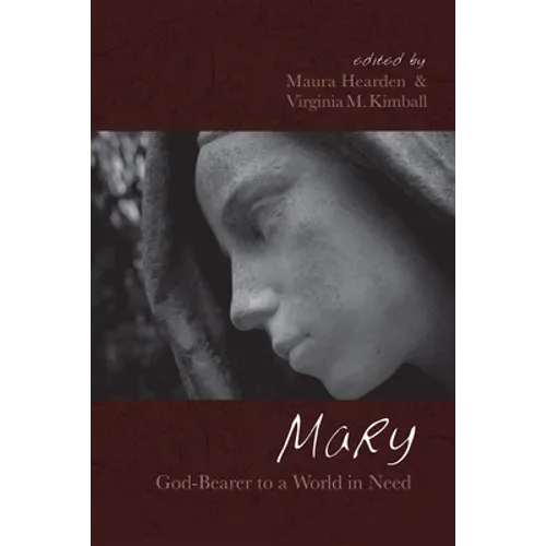 Mary, God-Bearer to a World in Need