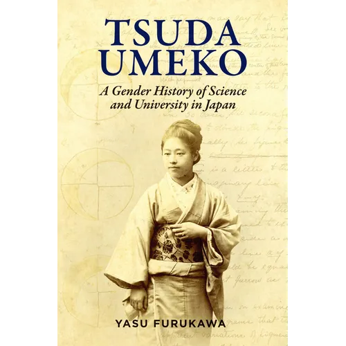 Tsuda Umeko: A Gender History of Science and University in Japan