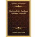 The Family Of Zaccheus Gould Of Topsfield