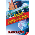 Against Doctor's Orders