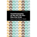 Autobiography of Ma-Ka-Tai-Me-She-Kia-Kiak