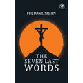 The Seven Last Words