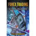 Forex Trading: Come Iniziare