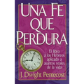 Una Fe Que Perdura = A Faith That Endures