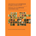 Preliminary List of the Myrtaceae in Northeastern Brazil: Repatriation of Kew Herbarium Data for the Flora of Northeastern Brazil Series, Volume 5