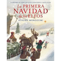 La Primera Navidad de Los Elfos