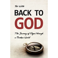 Back to God: The Journey of Hope through a Broken World