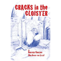 Cracks in the Cloister