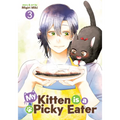 My Kitten Is a Picky Eater Vol. 3
