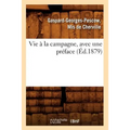 Vie À La Campagne, Avec Une Préface (Éd.1879)