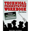 Technical Presentation Workbook: Winning Strategies for Effective Public Speaking