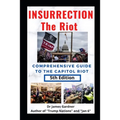 Insurrection - The Riot: Complete Guide to the Capitol Riot