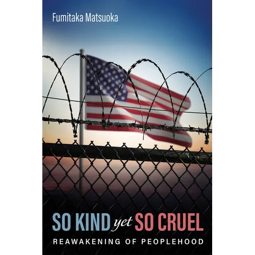 So Kind Yet So Cruel: The Reawakening of Peoplehood