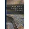 The Nature of Theosophical Evidence