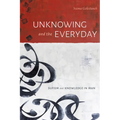 Unknowing and the Everyday: Sufism and Knowledge in Iran
