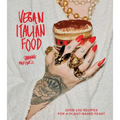 Vegan Italian Food: Over 100 Recipes for a Plant-Based Feast