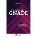 Ich steh auf Gnade