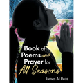 Book of Poems and Prayer for All Seasons