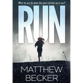 Run: a gripping murder mystery thriller full of twists