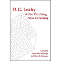 D. G. Leahy and the Thinking Now Occurring