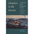 Islanders in the Stream: A History of the Bahamian People: Volume One: From Aboriginal Times to the End of Slavery