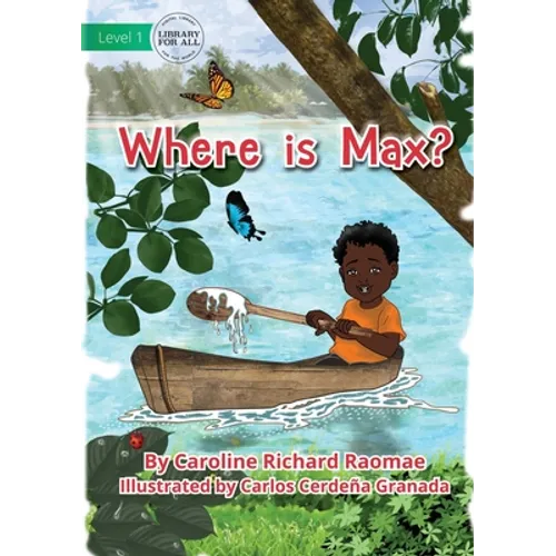 Where is Max?