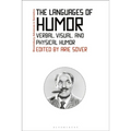 The Languages of Humor: Verbal, Visual, and Physical Humor