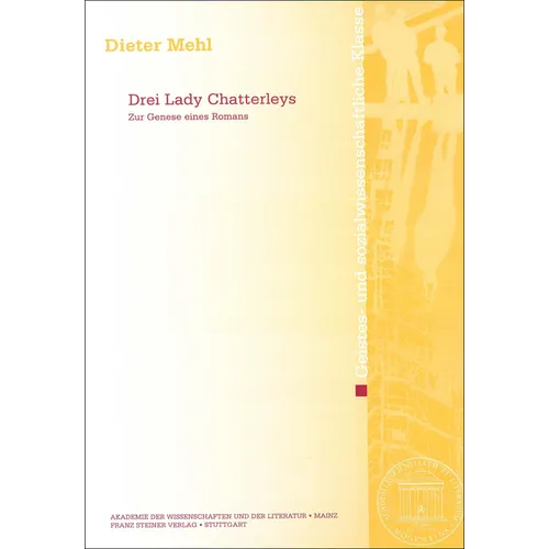 Drei Lady Chatterleys: Zur Genese Eines Romans