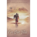 I've Got This: A Love Story